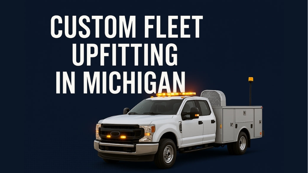 Custom Fleet Upfitting in Michigan: Boost Safety & Efficiency with Forge Safety